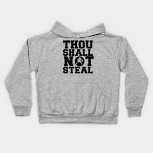 Thou shall not Steal Kids Hoodie